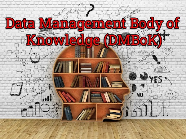 DAMA DMBOK Offers Good Guidance for Information Management – EAdirections